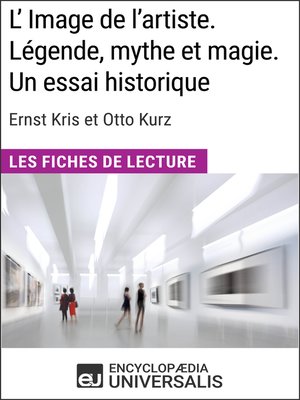 cover image of L'Image de l'artiste. Légende, mythe et magie. Un essai historique d'Ernst Kris et Otto Kurz
